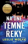 Na dně Temné řeky - Leslie Wolfe - kniha z kategorie Detektivky, thrillery a horory