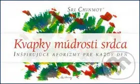 Kvapky múdrosti srdca I. (Inšpirujúce aforizmy pre každý deň) - kniha z kategorie Aforismy