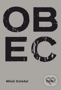 Obec - Miloš Doležal, Jiří Bašta (Ilustrátor)