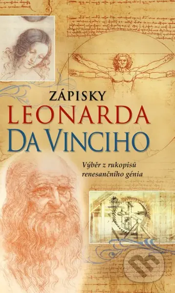 Zápisky Leonarda da Vinciho (Výběr z rukopisů renesančního génia) - kniha z kategorie Beletrie