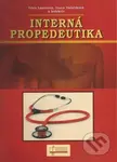 Interná propedeutika, 2. vydanie - Ivica Lazúrová, Ivana Valočíková, kolektív autorov - kniha z kategorie Interní lékařství