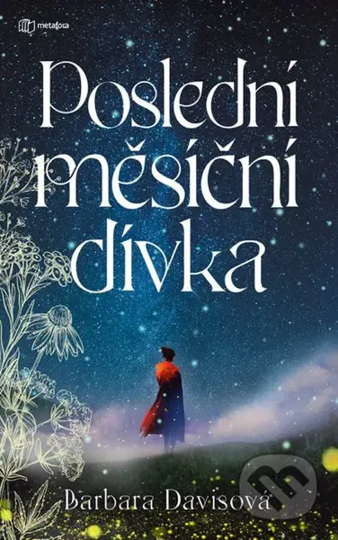 Poslední měsíční dívka - Barbara Davis - kniha z kategorie Společenská beletrie
