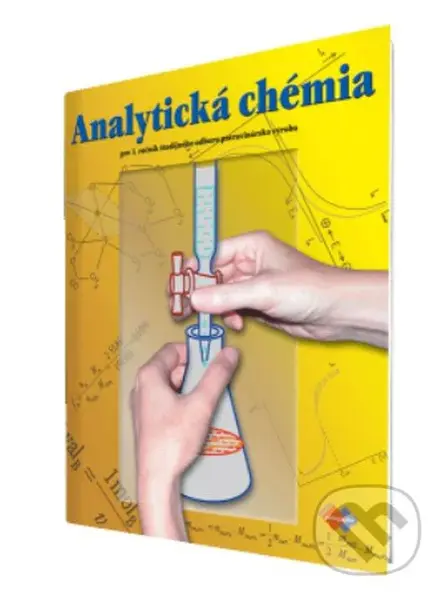 Analytická chémia pre 1. ročník študijného odboru potravinárska výroba - kniha z kategorie Odborné školy