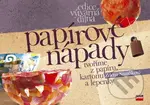 Papírové nápady - tvoříme z papíru, kartonu a lepenky - kniha z kategorie Výroba z papíru