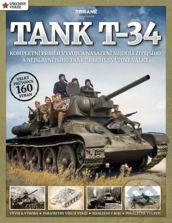 Tank T-34 - upravené vydání (Kompletní příběh vývoje a nasazení nejdůležitějšího a nejslavnějšího tanku druhé světové války) - kniha z kategorie…