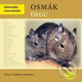 Osmák degu - Hana Motyčková, Vladimír Motyčka - kniha z kategorie Chov hlodavců