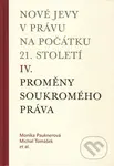 Nové jevy v právu na počátku 21. století (IV.) (Proměny soukromého práva) - kniha z kategorie Vysoké školy