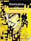 Betsabé (aneb Zamilovaný král) - Antonín Drábek - kniha z kategorie Drama a divadelní hry