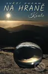 Na hraně koule - Zuzana Svěží