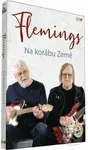 Na korábu země (CD + DVD) - Flemings - film z kategorie Hudobní