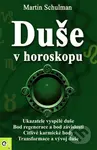 Duše v horoskopu (Ukazovatele vyspělé duše. Bod regenerace a bod závislosti. Citlivé karmické body. Transformace a vývoj duše.) - kniha z kategorie…