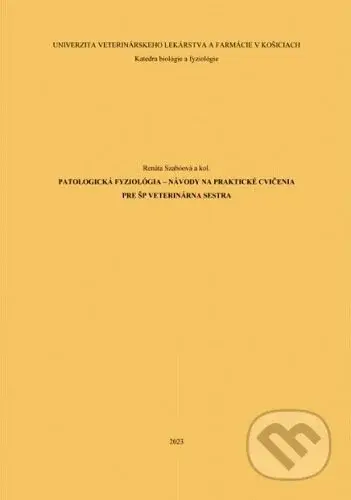 Patologická fyziológia – návody na praktické cvičenia pre ŠP veterinárna sestra - kniha z kategorie Učebnice a slovníky