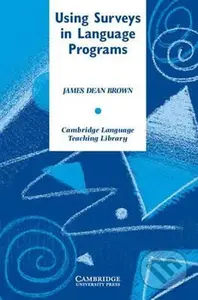 Using Surveys in Language Programs: PB - James Daniel Brown,Using Surveys in Language Programs: PB - James Daniel Brown - kniha z kategorie Jazykové u