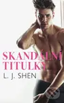 Skandální titulky - L.J. Shen