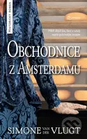 Obchodnice z Amsterdamu - Simone Van Der Vlugt - kniha z kategorie Společenská beletrie