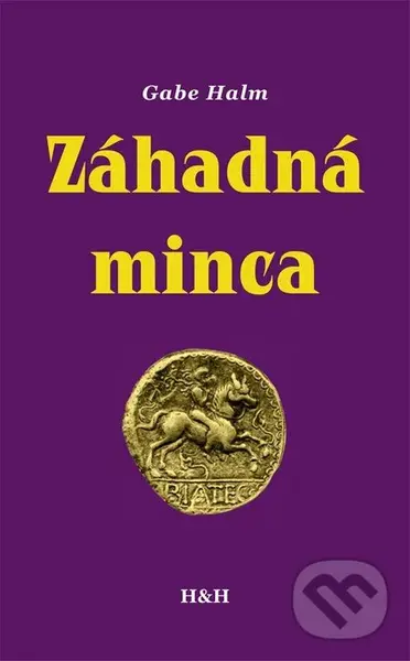 Záhadná Minca - Gabe Halm