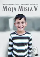 Moja misia V. (7 dokumentárnych filmov o slovenských misionároch)) - film z kategorie Náboženské dokumenty