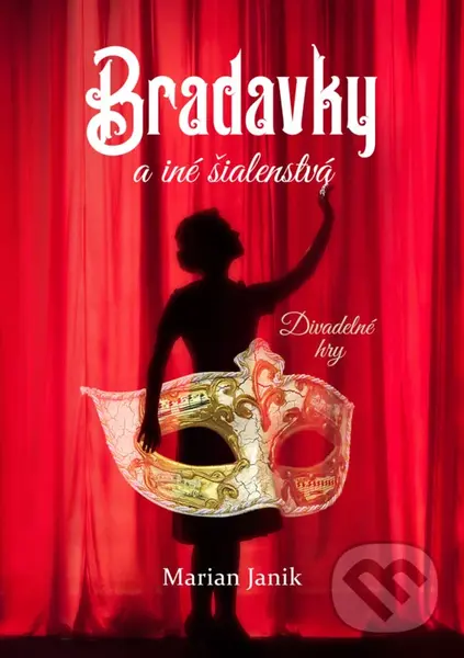 Bradavky a iné šialenstvá - Marian Janik