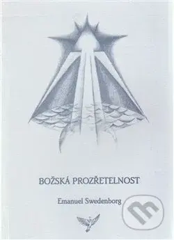 Božská Prozřetelnost - Emanuel Swedenborg - kniha z kategorie Spiritualita