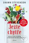 Jezte chytře - Shawn Stevenson - kniha z kategorie Zdraví a životní styl