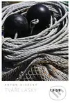 Tváře lásky - Anton Divácký - kniha z kategorie Fotografie