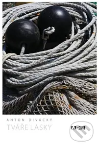 Tváře lásky - Anton Divácký - kniha z kategorie Fotografie