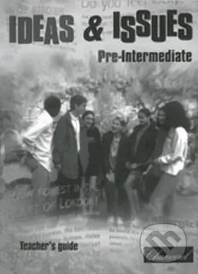 Ideas and Issues: Pre-Intermediate – Teacher's guide - kniha z kategorie Jazykové učebnice a slovníky