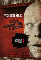 Když vzlétne děs a nevíra - Viktorín Šulc - kniha z kategorie Detektivky, thrillery a horory