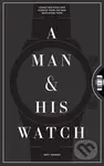 A Man and His Watch - Matthew Hranek - kniha z kategorie Zdraví a životní styl