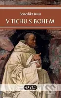 V tichu s Bohem - Benedikt Baur - kniha z kategorie Náboženská literatura