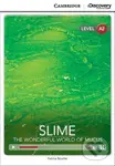 Slime: The Wonderful World of Mucus Low Intermediate Book with Online Access - Kenna Bourke