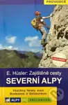 Severní Alpy - Zajištěné cesty (Všechny feraty mezi Bodensee a Salcburkem) - kniha z kategorie Průvodci