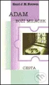 Adam - boží miláček - Henri J.M. Nouwen - kniha z kategorie Duchovní život
