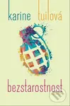 Bezstarostnost - Karine Tuilová - kniha z kategorie Společenská beletrie