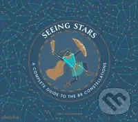Seeing Stars (A Complete Guide to the 88 Constellations) - kniha z kategorie Encyklopedie