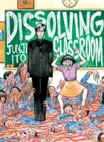 Junji Ito's Dissolving Classroom - Džundži Itó