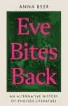 Eve Bites Back - Anna Beer