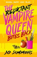 The Reluctant Vampire Queen Bites Back (The Reluctant Vampire Queen 2) - Jo Simmons
