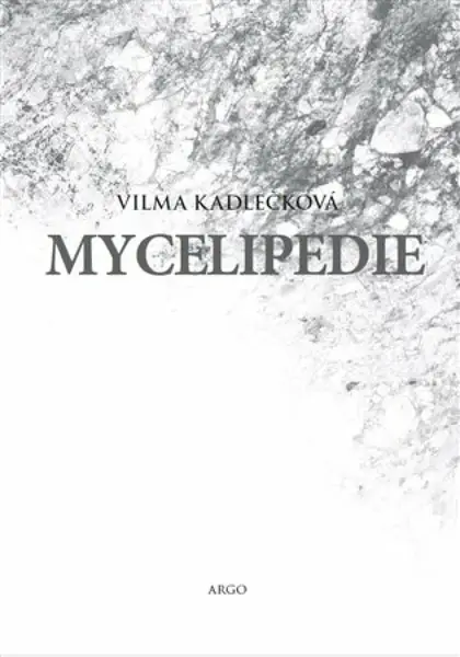 Mycelipedie - Vilma Kadlečková - e-kniha