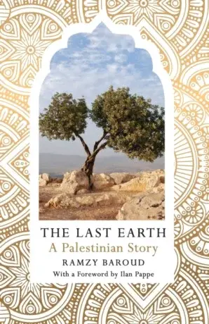 The Last Earth - Ramzy Baroud
