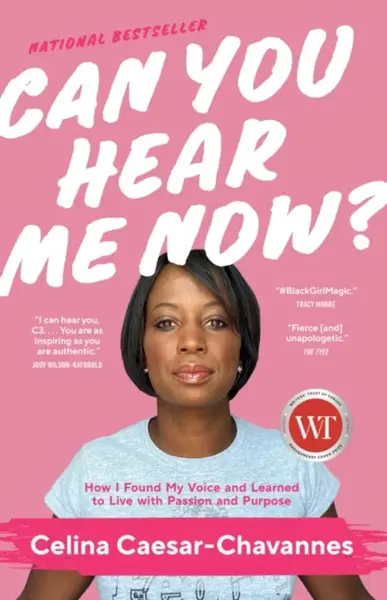 Can You Hear Me Now? - Celina Caesar-Chavannes