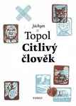 Citlivý člověk - Jáchym Topol - e-kniha