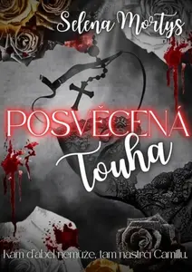 Posvěcená touha - Selena Mortys