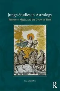 Jung's Studies in Astrology - Liz Greene