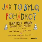 Dvakrát sedm pohádek - Jak to bylo, pohádko? (CD) - audiokniha