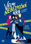 Velmi nebezpečná hra - Lauren Munoz