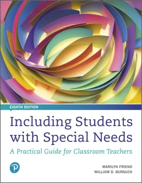 Including Students with Special Needs - Marilyn Friend, William Bursuck