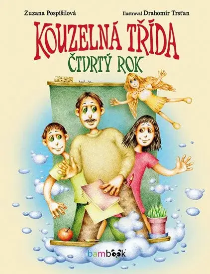 Kouzelná třída – Čtvrtý rok (poškozené) - Zuzana Pospíšilová