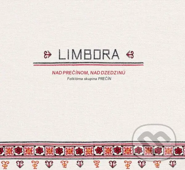 Limbora: Nad prečínom, nad dzedzinu - Limbora