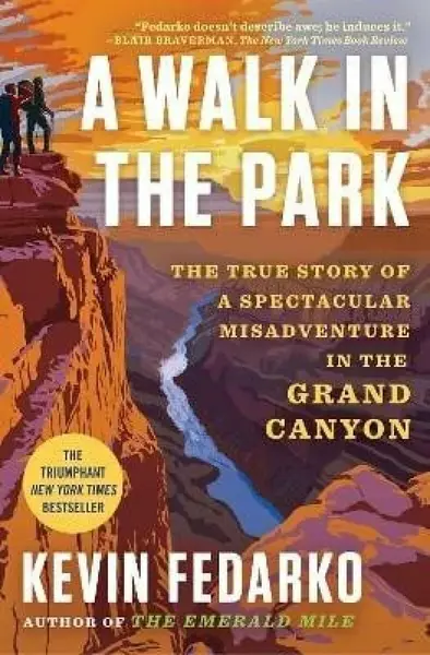 Walk in the Park - Kevin Fedarko